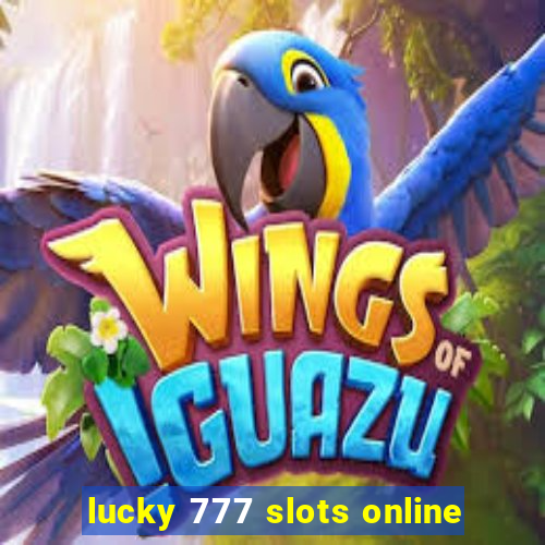 lucky 777 slots online